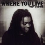 tracy_chapman-where_you_live_a.jpg.0bf14c3b05d2be377518b68a5f1df1d8.jpg